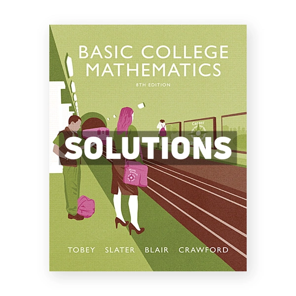 Basic College Mathematics 8th edition Tobey Solutions Manual