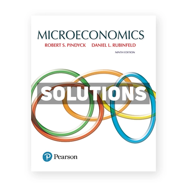 Microeconomics 9th edition Pindyck Solutions Manual