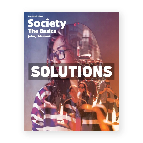 Society The Basics 14th edition Macionis Solutions Manual