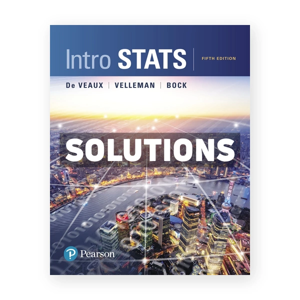 Intro Stats 5th edition De Veaux Solutions Manual