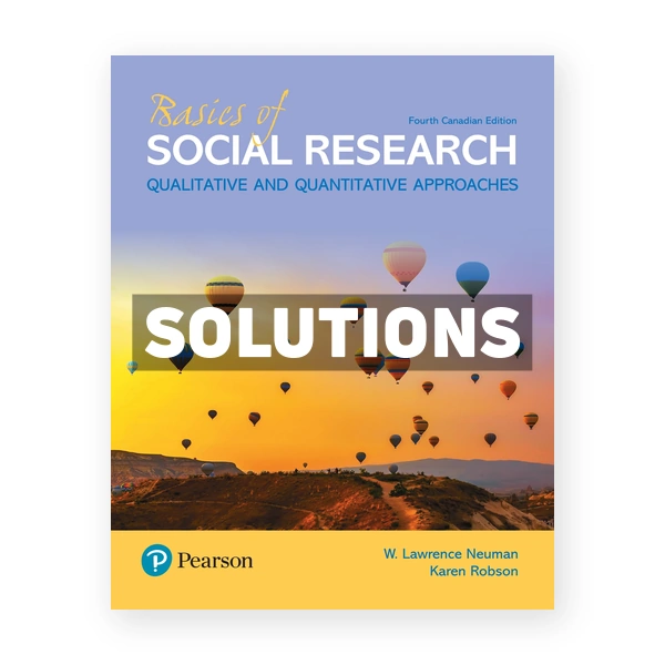 Basics of Social Research (Canadian) 4th edition Neuman Solutions Manual