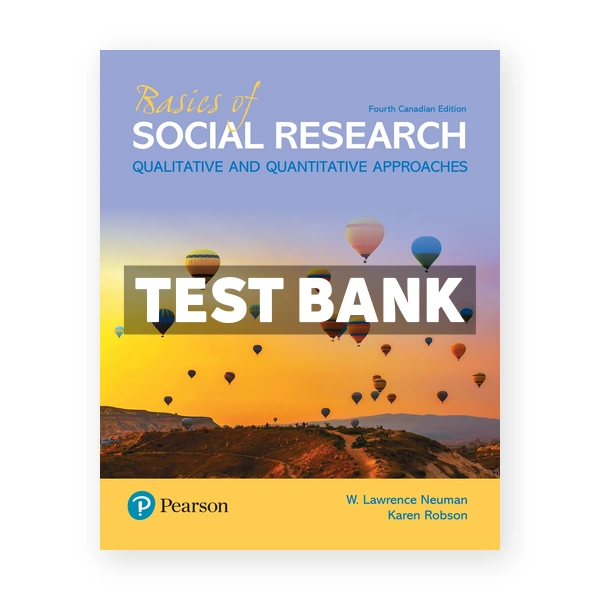 Basics of Social Research (Canadian) 4th edition Neuman Test Bank