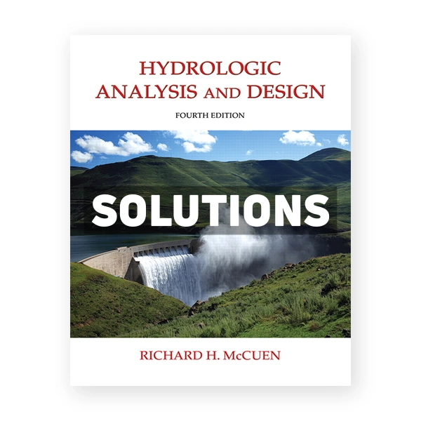 Hydrologic Analysis and Design 4th edition McCuen Solutions Manual