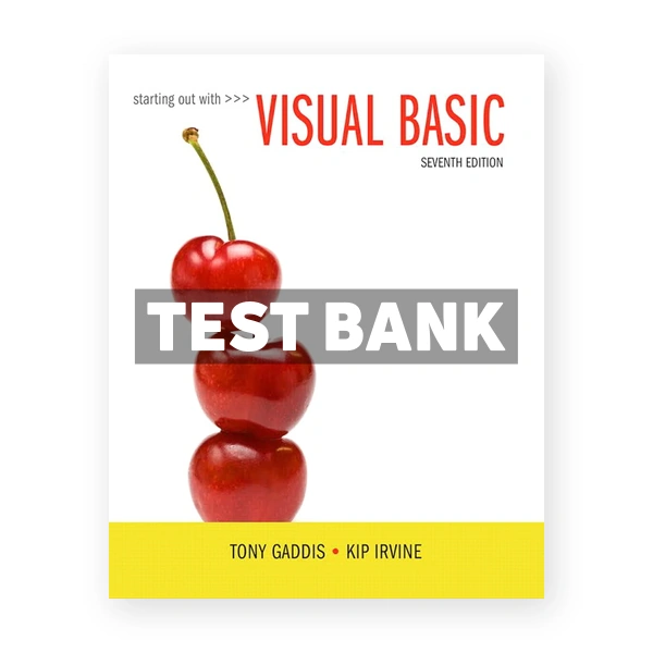 Starting Out with Visual Basic 7th edition Gaddis Test Bank