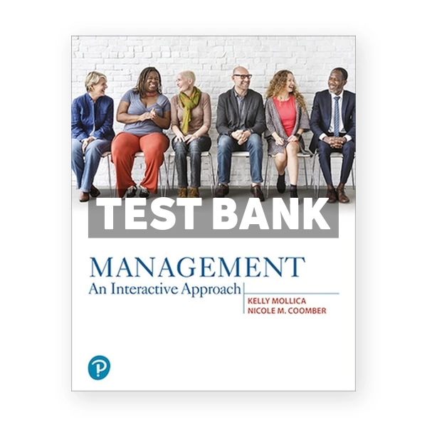 Management An Interactive Approach 1st edition Mollica Test Bank