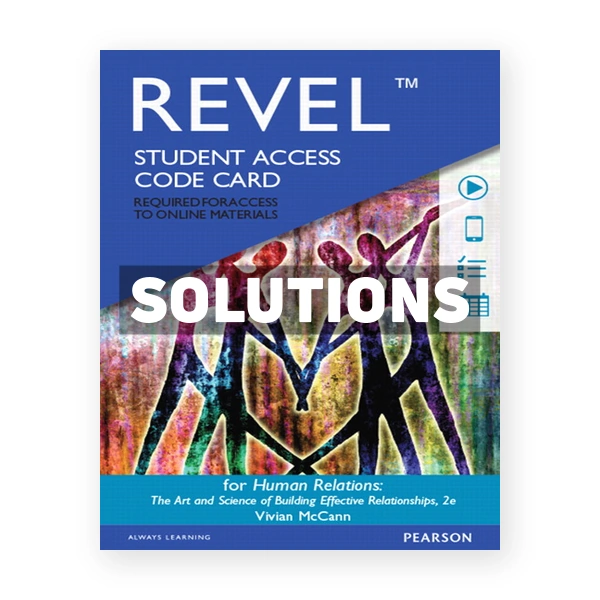 Human Relations The Art and Science of Building Effective Relationships 2nd edition McCann Solutions Manual