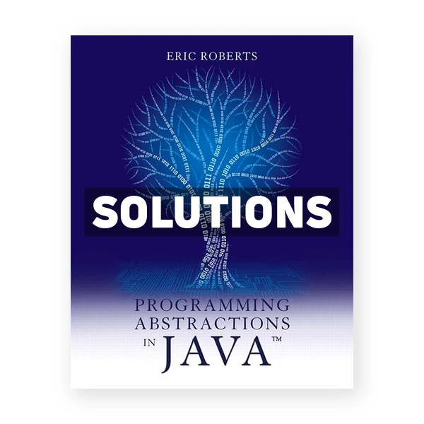 Programming Abstractions in Java 1st edition Roberts Solutions Manual