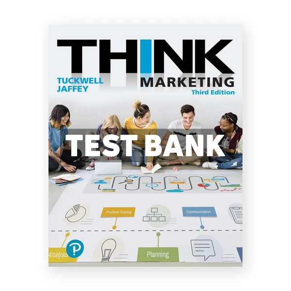 THINK Marketing (Canadian) 3rd edition Tuckwell Test Bank