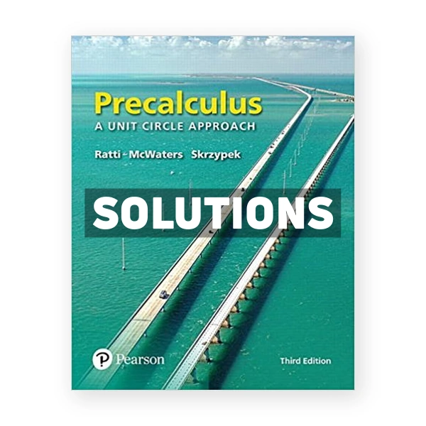 Precalculus A Unit Circle Approach 3rd edition Ratti Solutions Manual