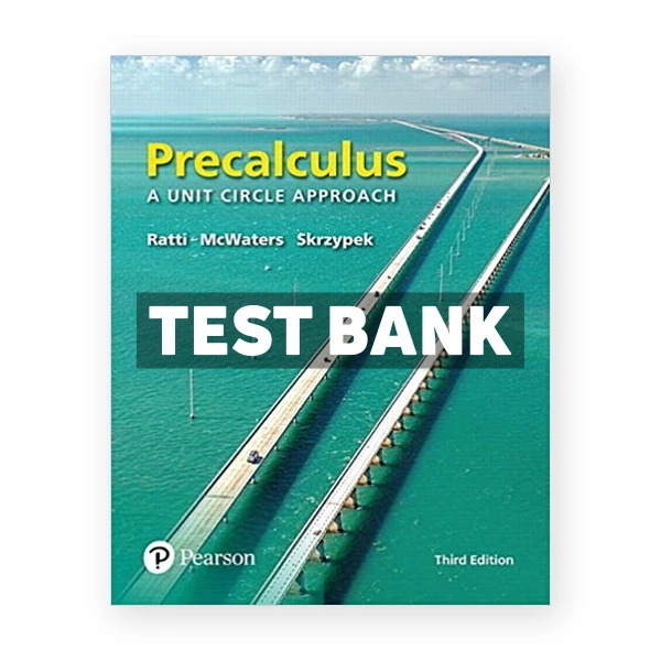 Precalculus A Unit Circle Approach 3rd edition Ratti Test Bank