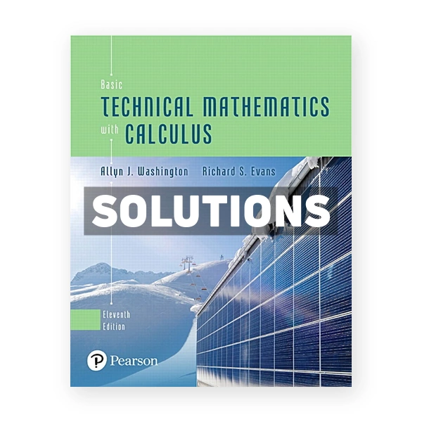 Basic Technical Mathematics with Calculus 11th edition Washington Solutions Manual