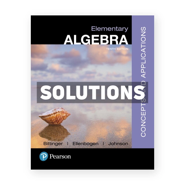 Elementary Algebra Concepts and Applications 10th edition Bittinger Solutions Manual