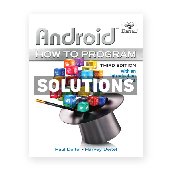 Android How to Program 3rd edition Deitel Solutions Manual