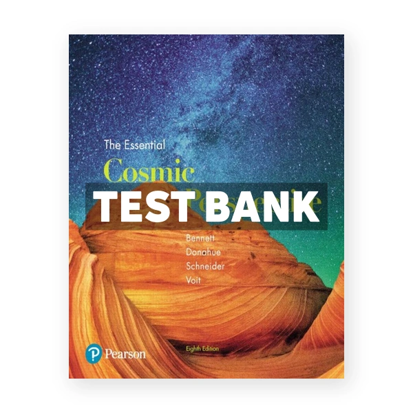 Essential Cosmic Perspective 8th edition Bennett Test Bank
