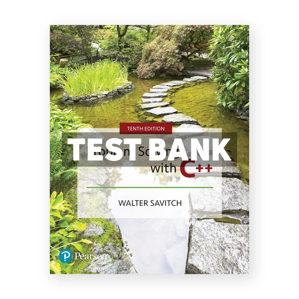 Problem Solving with C++ 10th edition Savitch Test Bank
