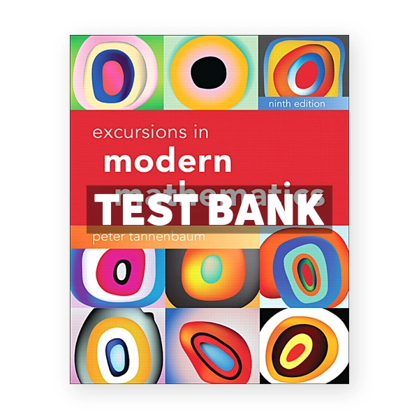 Excursions in Modern Mathematics 9th edition Tannenbaum Test Bank