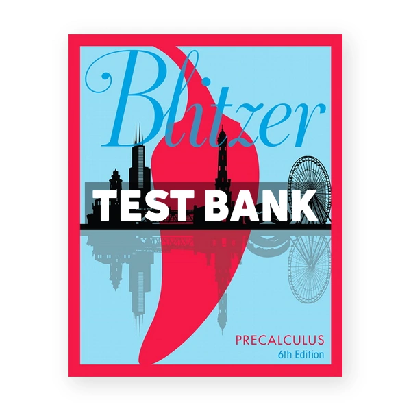 Precalculus 6th edition Blitzer Test Bank
