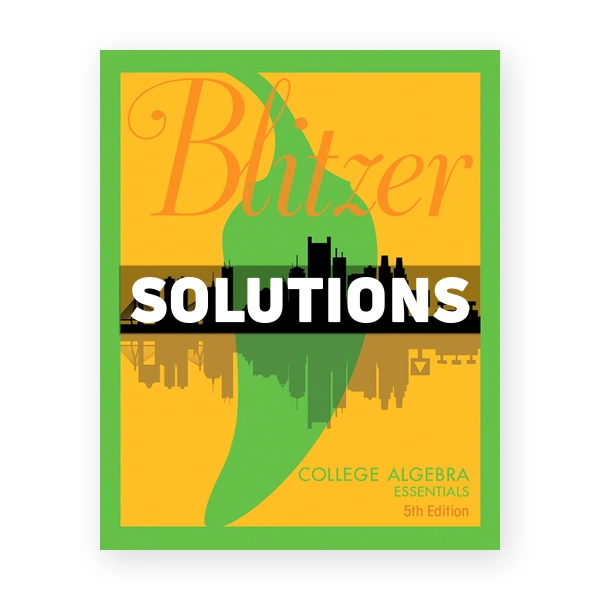 College Algebra Essentials 5th edition Blitzer Solutions Manual