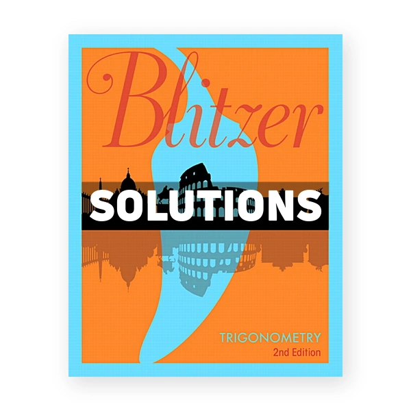Trigonometry 2nd edition Blitzer Solutions Manual