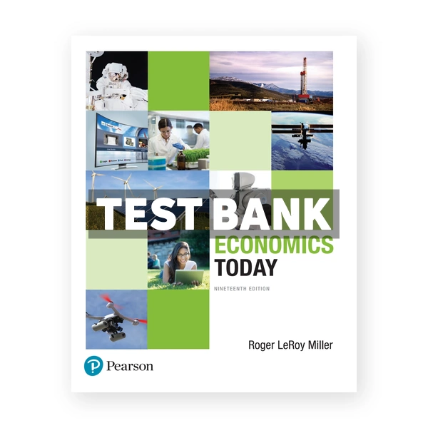 Economics Today 19th edition Miller Test Bank