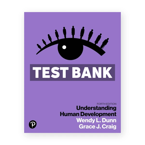 Understanding Human Development 4th edition Dunn Test Bank