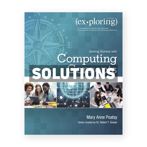 Exploring Getting Started with Computing Concepts 1st edition Poatsy Solutions Manual