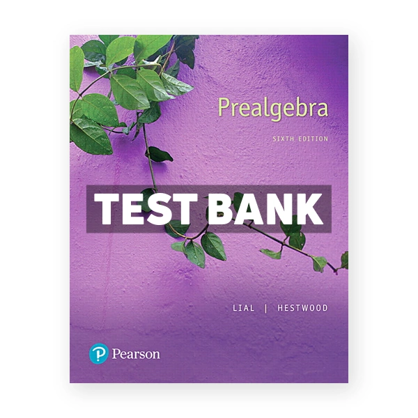 Prealgebra 6th edition Lial Test Bank
