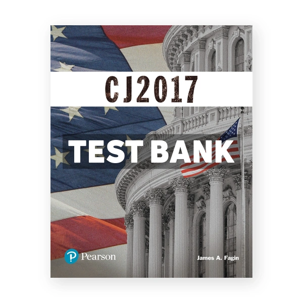 CJ 2017 1st edition Fagin Test Bank