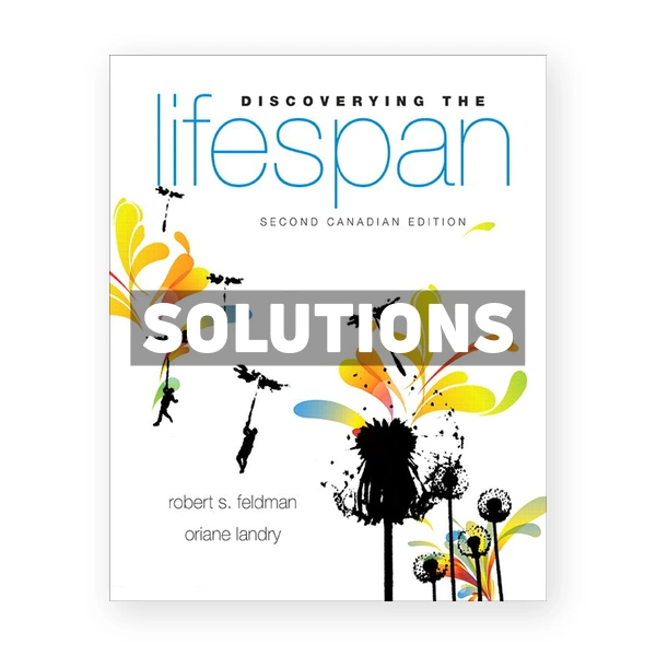 Discovering the Lifespan (Canadian) 2nd edition Feldman Solutions Manual
