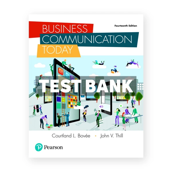 Business Communication Today 14th edition Bovee Test Bank
