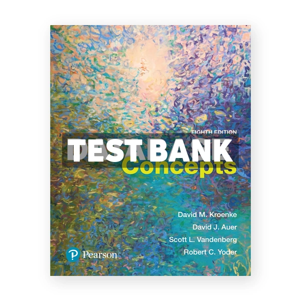 Database Concepts 8th edition Kroenke Test Bank