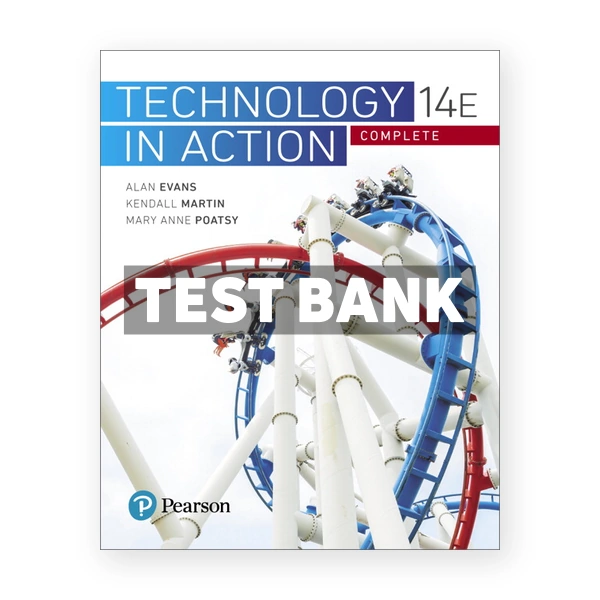Technology In Action Complete 14th edition Evans Test Bank