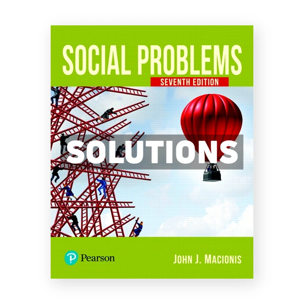 Social Problems 7th edition Macionis Solutions Manual