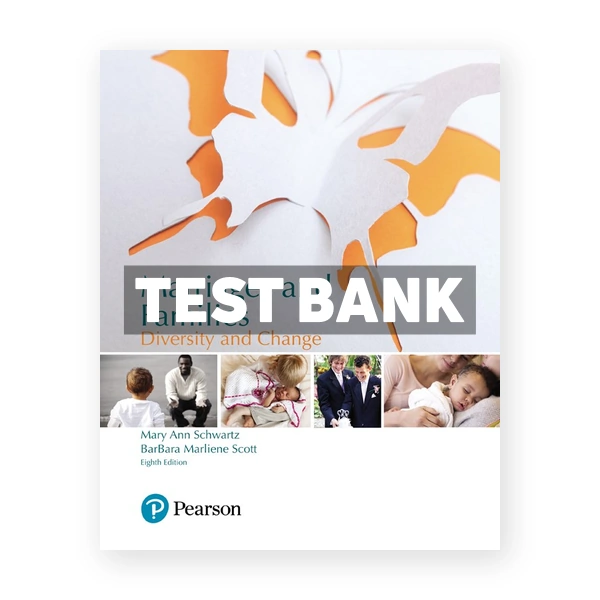 Marriages and Families Diversity and Change 8th edition Schwartz Test Bank