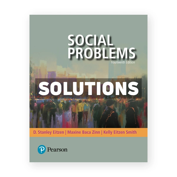 Social Problems 14th edition Eitzen Solutions Manual