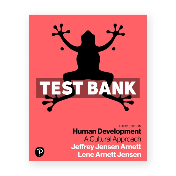 Human Development A Cultural Approach 3rd edition Arnett Test Bank