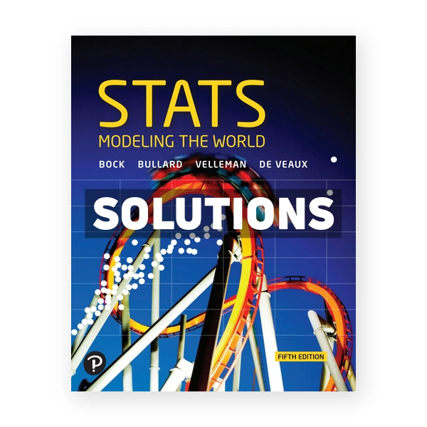 Stats Modeling the World 5th edition Bock Solutions Manual