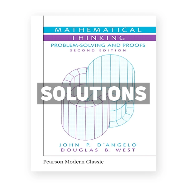 Mathematical Thinking Problem Solving and Proofs 2nd edition DAngelo Solutions Manual