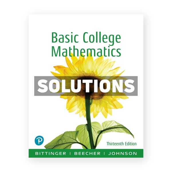 Basic College Mathematics 13th edition Bittinger Solutions Manual