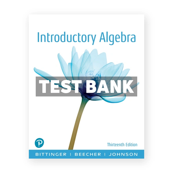 Introductory Algebra 13th edition Bittinger Test Bank