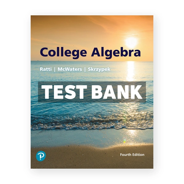 College Algebra 4th edition Ratti Test Bank
