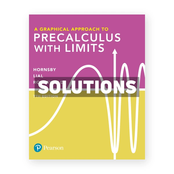 Graphical Approach to Precalculus with Limits 7th edition Hornsby Solutions Manual