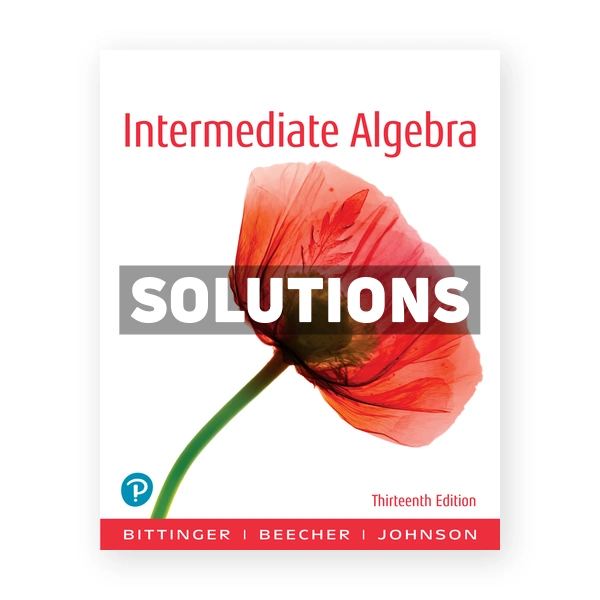 Intermediate Algebra 13th edition Bittinger Solutions Manual