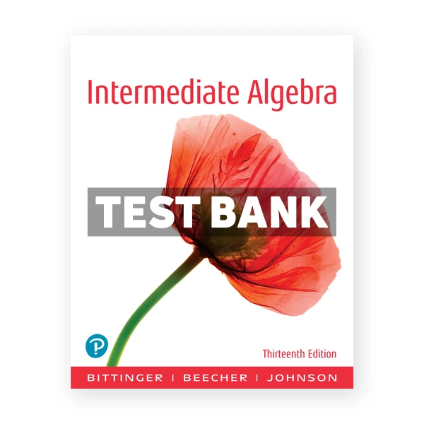 Intermediate Algebra 13th edition Bittinger Test Bank