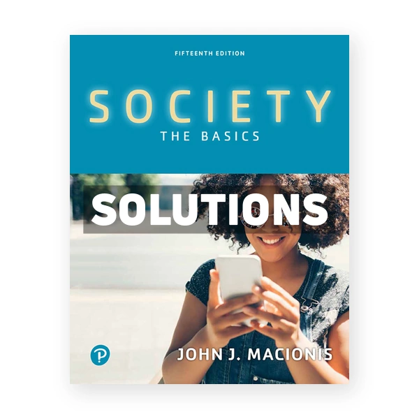 Society The Basics 15th edition Macionis Solutions Manual