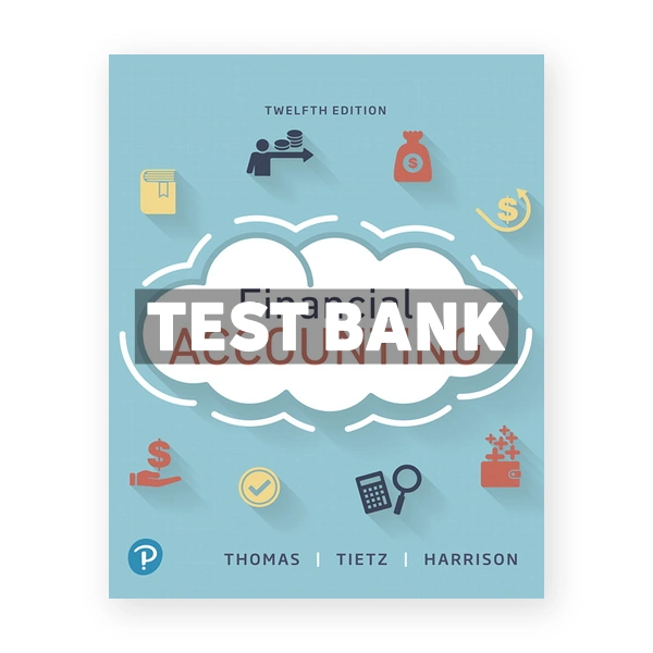 Financial Accounting 12th edition Thomas Test Bank
