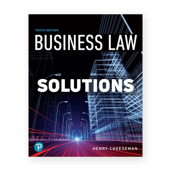 Business Law 10th edition Cheeseman Solutions Manual