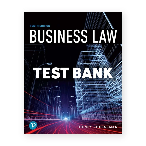 Business Law 10th edition Cheeseman Test Bank