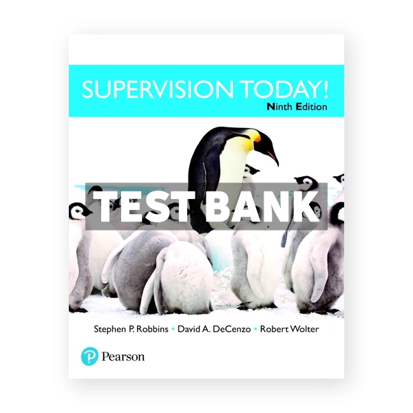 Supervision Today 9th edition Robbins Test Bank