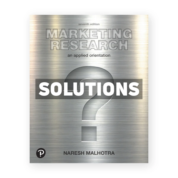 Marketing Research An Applied Orientation 7th edition Malhotra Solutions Manual